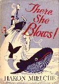 There She Blows! by Hakon Mielche, published by William Hodge, London 1952